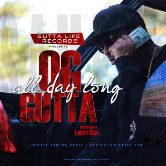 OG Gutta - All Day Long (Explicit)